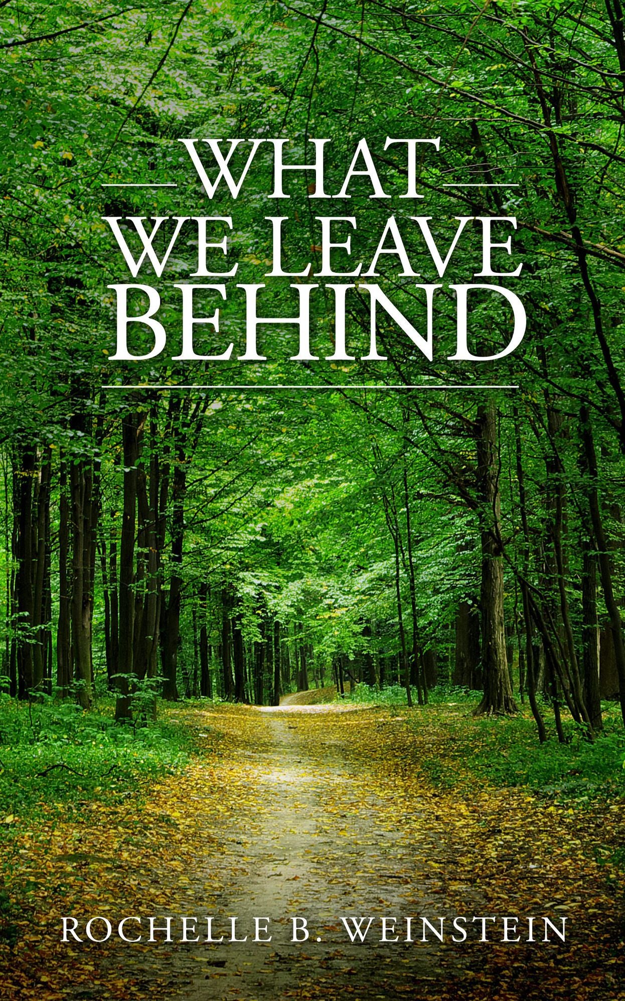 What We Leave Behind