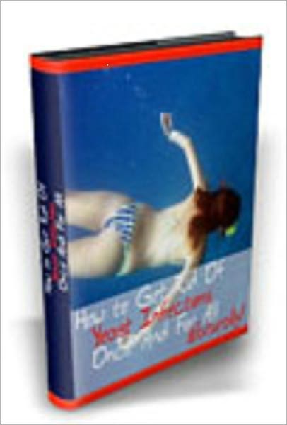 Get Rid Of Yeast Infections