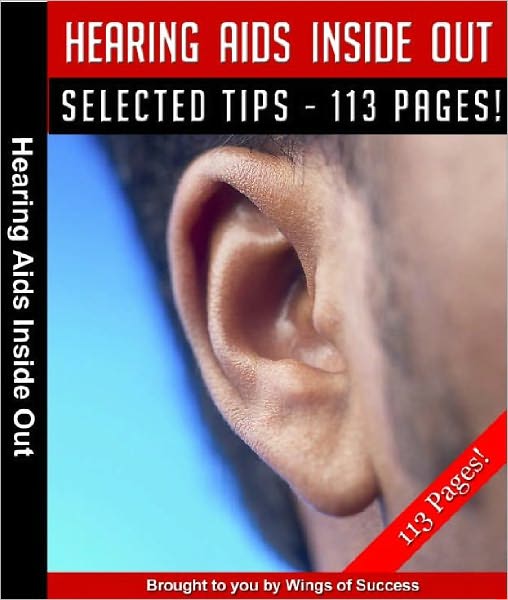 Hearing Aids Inside Out