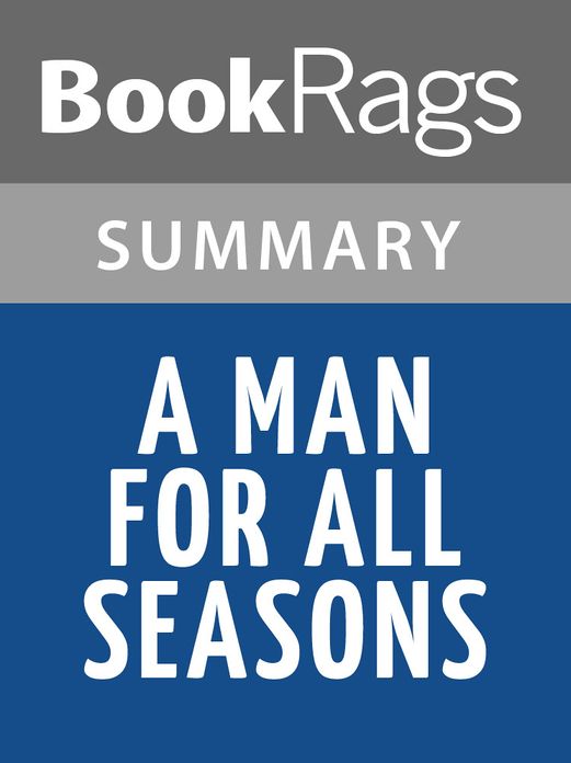 A Man for All Seasons, by Robert Bolt Summary & Study Guide