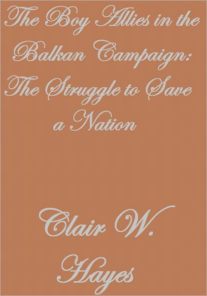 THE BOY ALLIES IN THE BALKAN CAMPAIGN