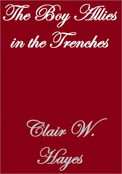 The Boy Allies In The Trenches