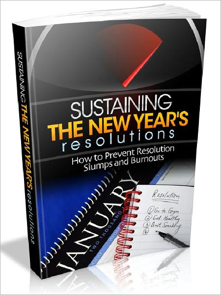 Sustaining The New Year’s Resolutions - How to prevent resolution slumps and burnouts