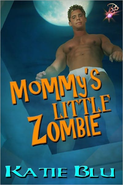 Mommy's Little Zombie (Paranormal Romance, Mommy's Little Series)