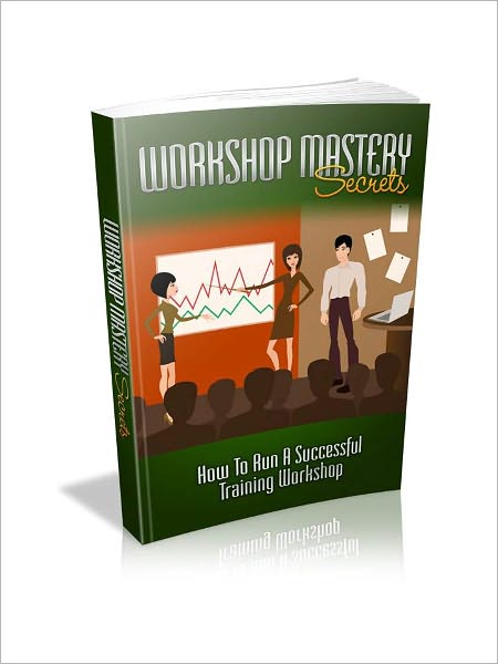 Workshop Mastery Secrets