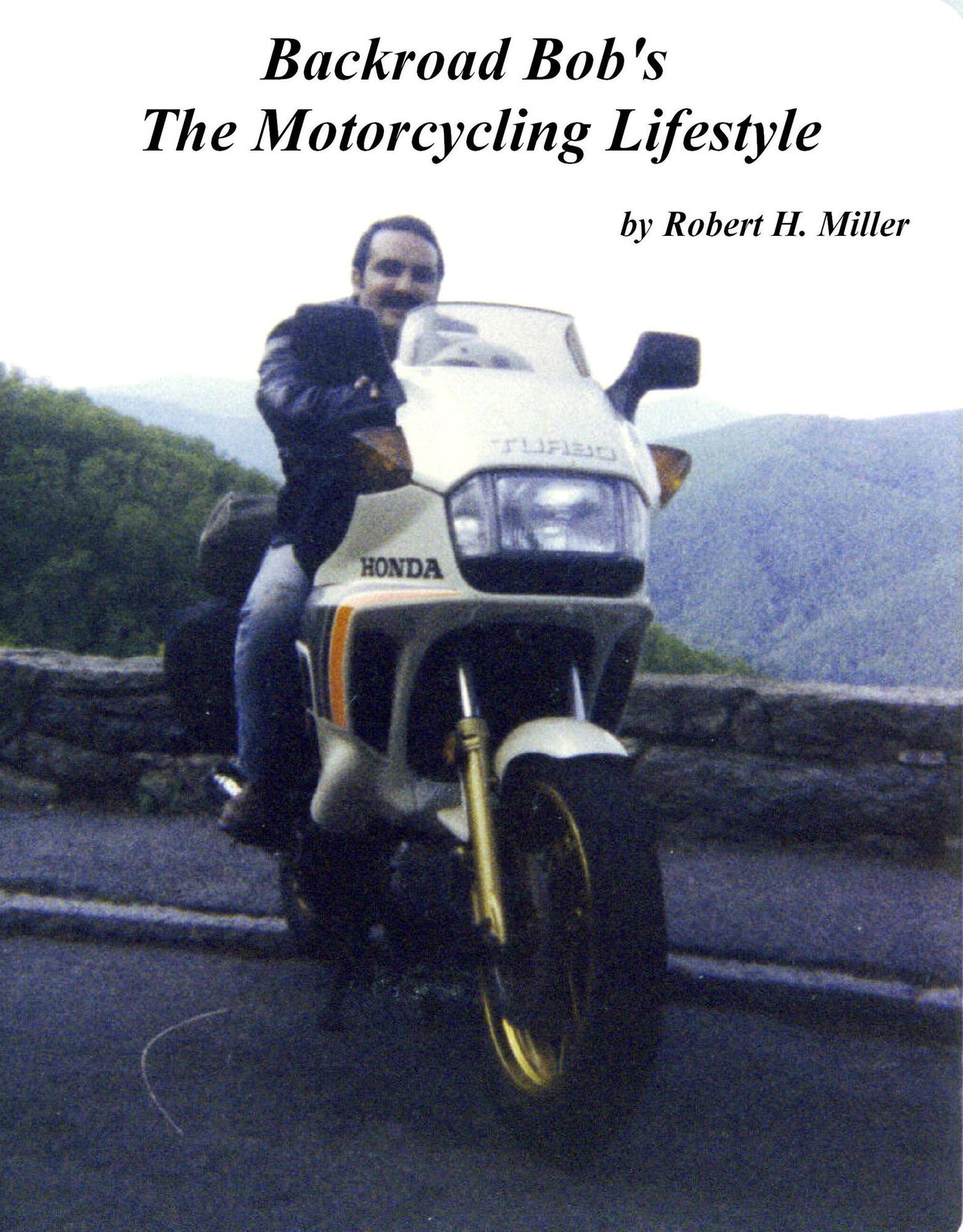 Motorcycle Road Trips (Vol. 23) The Motorcycling Lifestyle - Why We Do What We Do