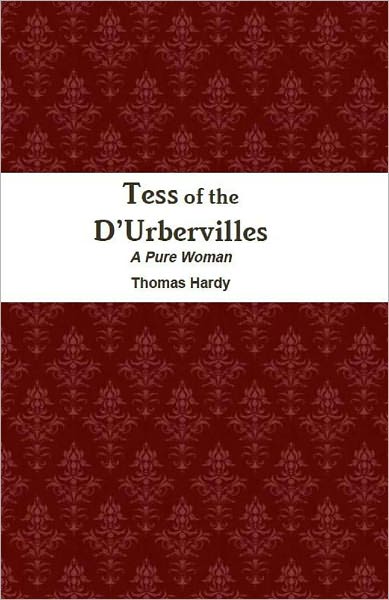 Tess of the D’Urbervilles - A Pure Woman