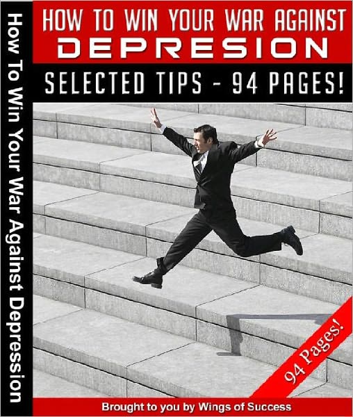 How To Win Your War Against Depression