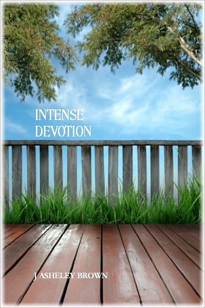 Intense Devotion