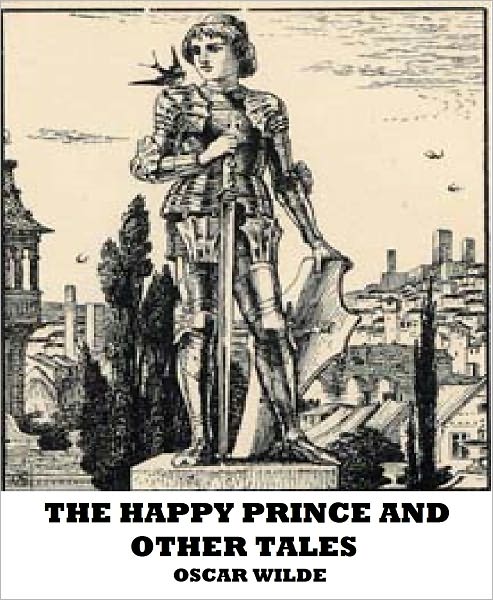 The Happy Prince And Other Tales