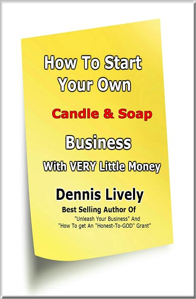 How To Start Your Own Candle Making Business With VERY Little Money