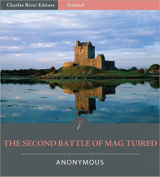 The Second Battle of Mag Tuired (Illustrated)