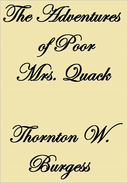 THE ADVENTURES OF POOR MRS. QUACK