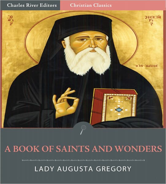 A Book of Saints and Wonders (Illustrated)