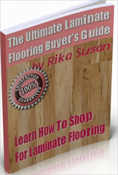 The Ultimate Laminate Flooring Buyer's Guide