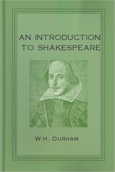 An Introduction To Shakespeare: An Instructional/Drama Classic By W. H. Durham! AAA+++
