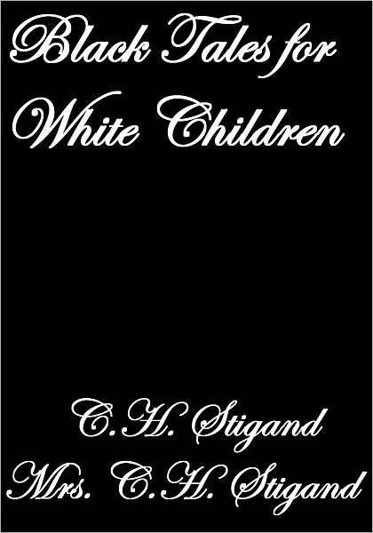 BLACK TALES FOR WHITE CHILDREN