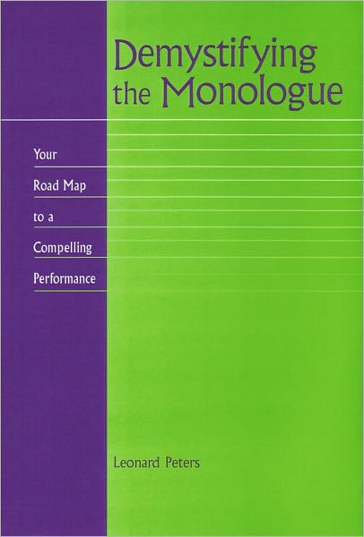 Demystifying the Monologue