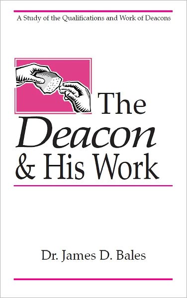 The Deacon and His Work