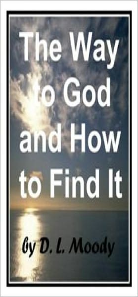 The Way To God And How To Find It