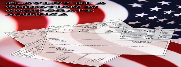 Slavery of A Christian in Corporate America