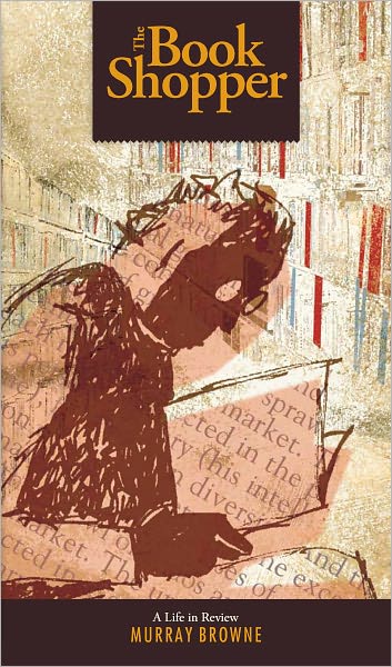 The Book Shopper: A Life in Review