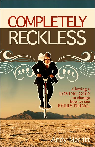 Completely Reckless