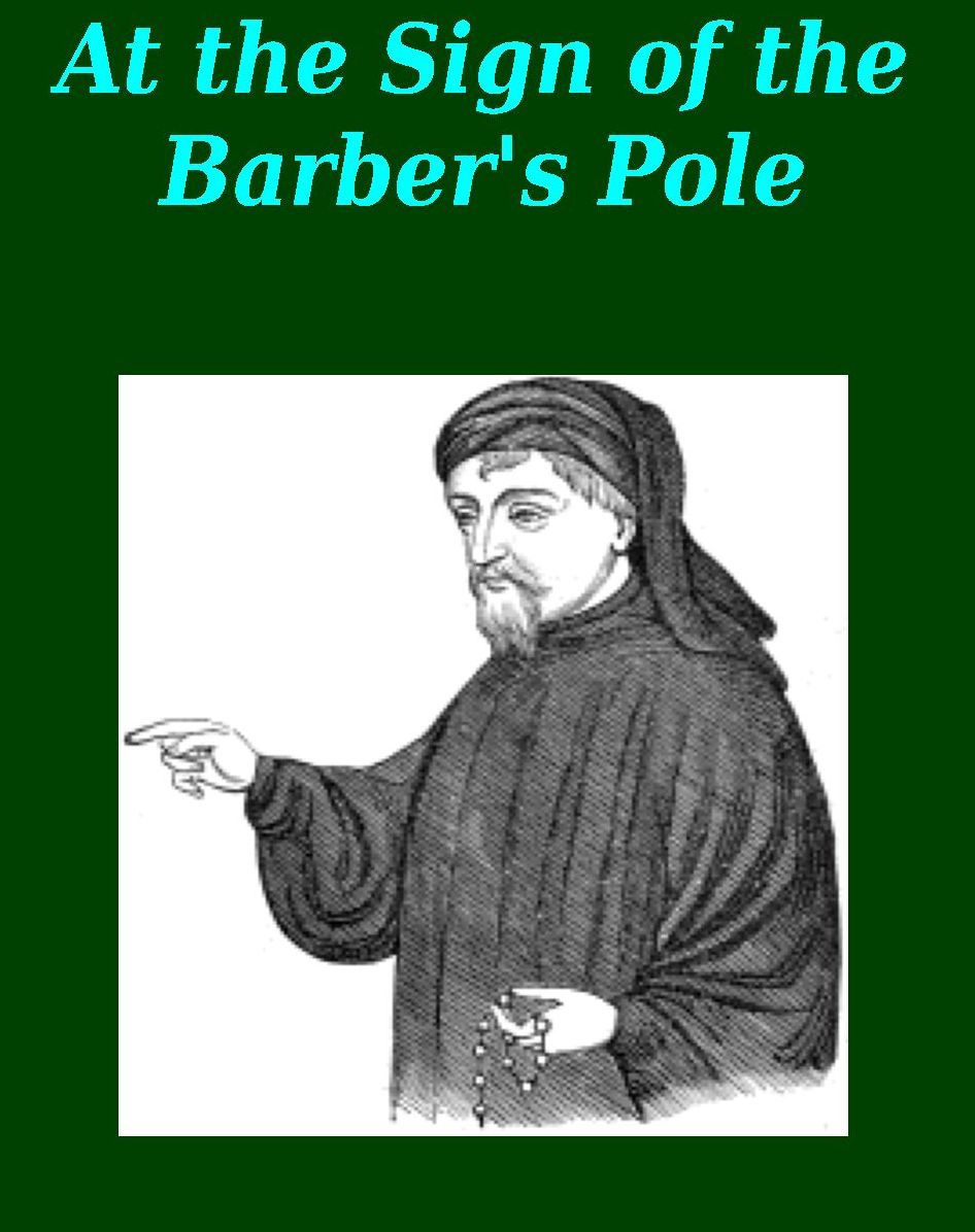 At the Sign of the Barber's Pole Studies In Hirsute History by William Andrews [Illustrated]