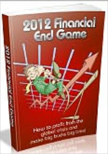 2012 Financial End Game