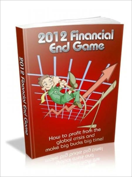 2012 Financial End Game