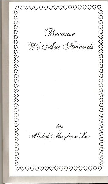 Because We Are Friends