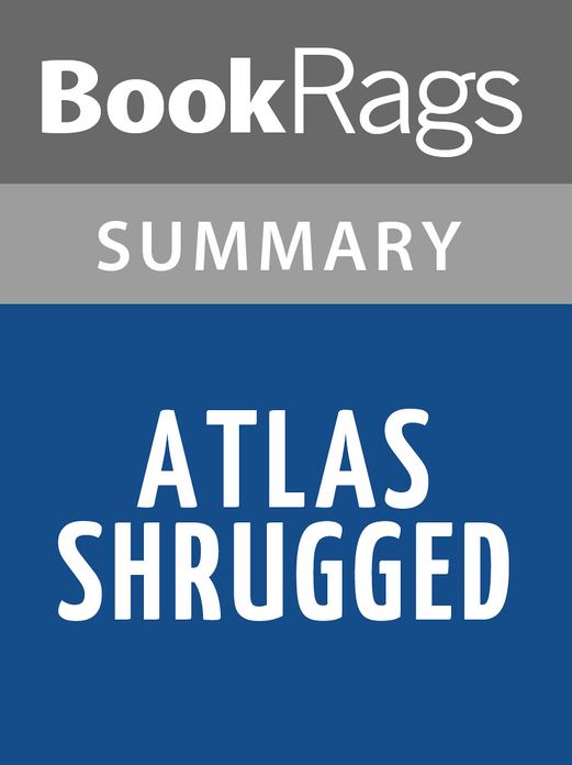 Atlas Shrugged by Ayn Rand Summary & Study Guide