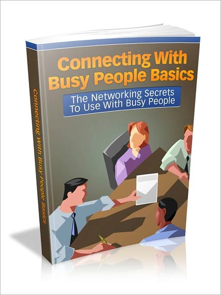 Connecting With Busy People Basics