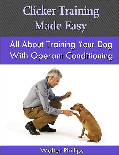 Clicker Training Made Easy