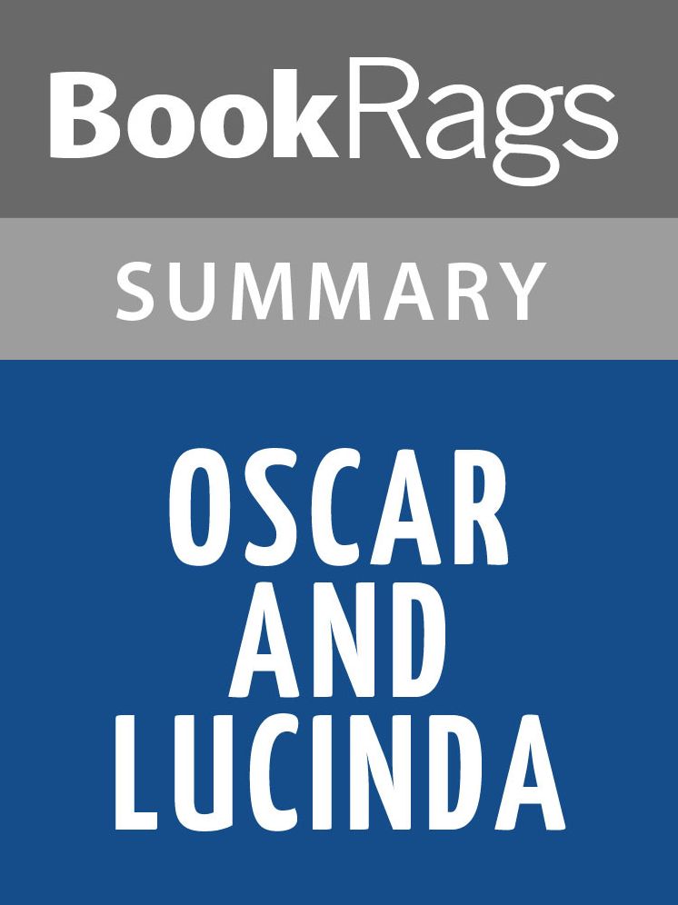 Oscar and Lucinda by Peter Carey l Summary & Study Guide