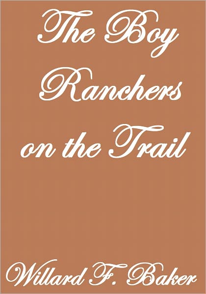 THE BOY RANCHERS ON THE TRAIL