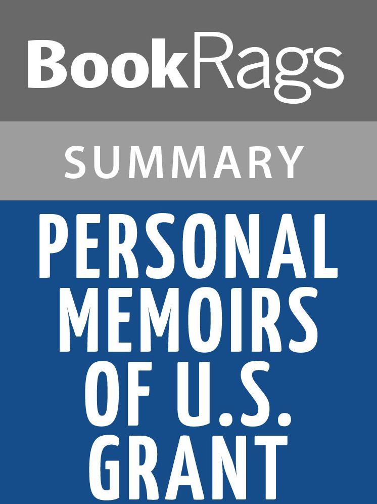 Personal Memoirs of U.S. Grant by Ulysses S. Grant l Summary & Study Guide