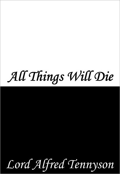 All Things Will Die