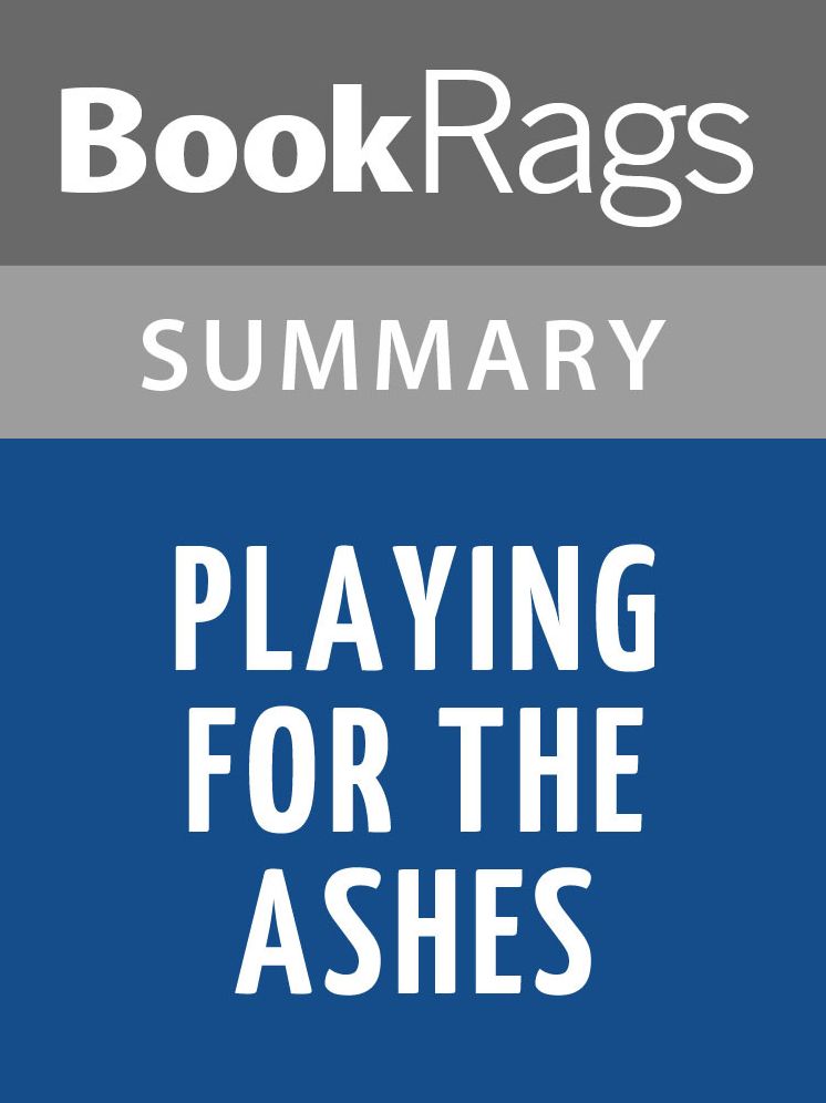 Playing For the Ashes by Elizabeth George l Summary & Study Guide