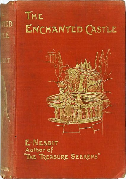 The Enchanted Castle and Five Children In It (Illustrated and Annotated)