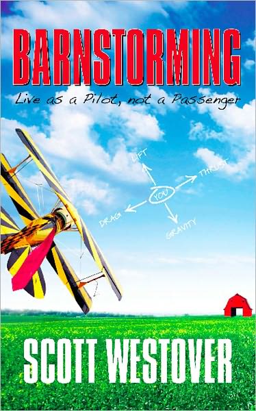 BARNSTORMING: Live as a Pilot, Not a Passenger
