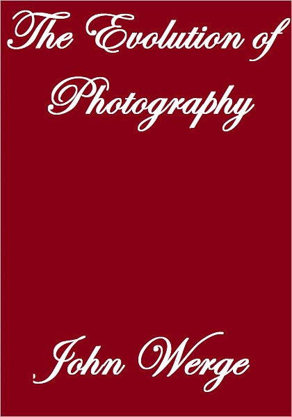 THE EVOLUTION OF PHOTOGRAPHY