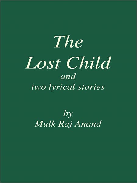 The Lost Child And Two Lyrical Stories