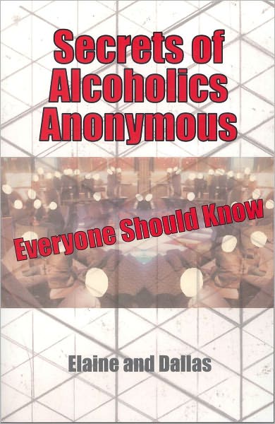 Secrets of Alcoholics Anonymous Everyone Should Know
