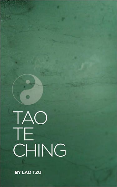 Tao Te Ching - Lao Tzu