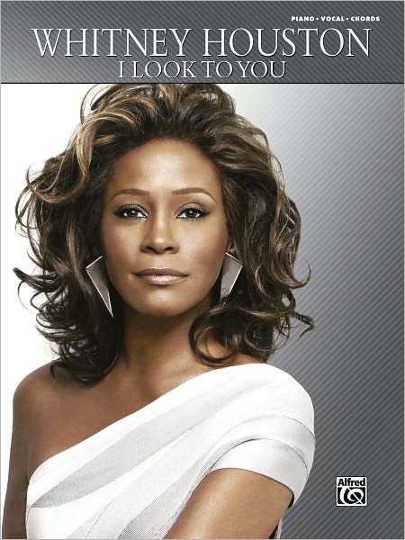 Whitney Houston: I Look to You - Piano-Vocal-Chords