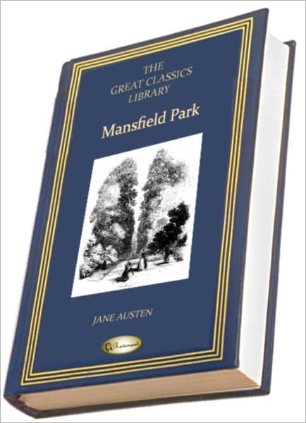 Mansfield Park (The Great Classics Library)