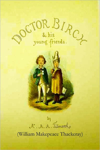 Dr. Birch And His Young Friends (Illustrated by the Author)