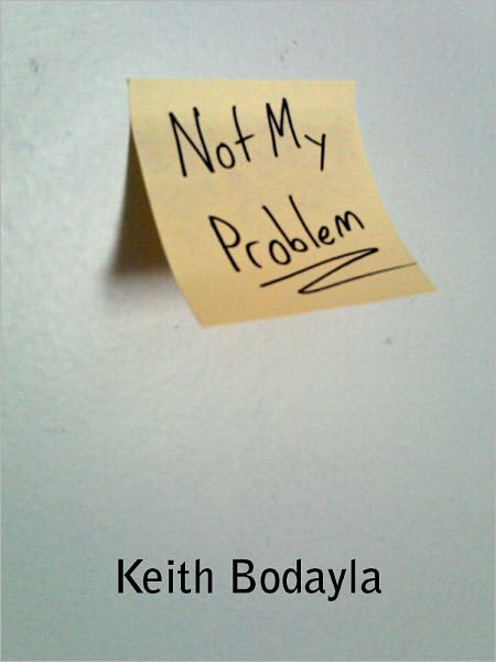 Not My Problem