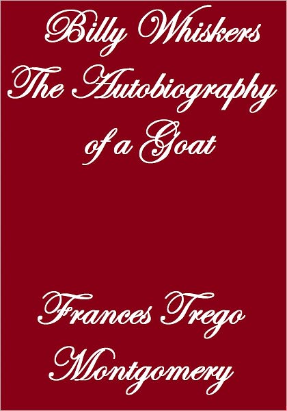 Billy Whiskers:The Autobiography Of A Goat